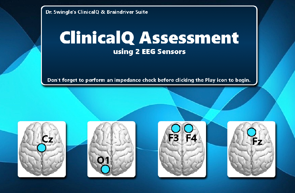 CLINICALQ: BRAINDRYVR SUITE, DR. SWINGLES  Swingle,ClinicalQ,Braindryvr,Dr. Swingle,BFE,Suite,eeg,qEEG,neurofeedback
